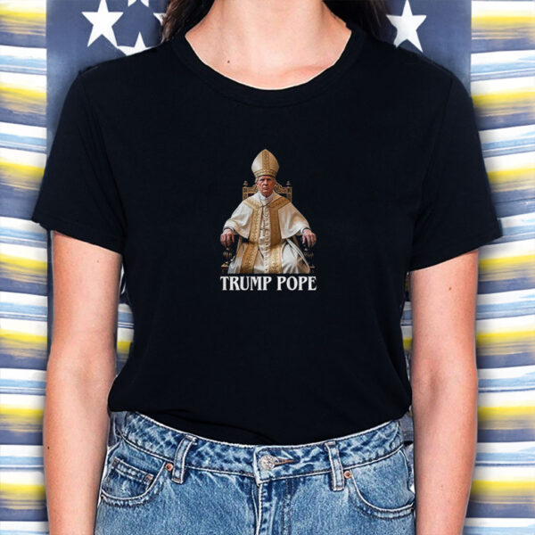 Trump Pope Make Vatican Great Again Political shirt