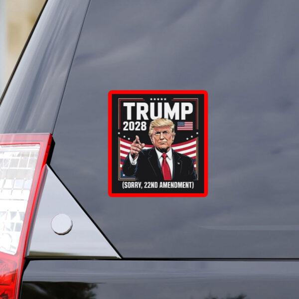 Vintage Trump 2028 Sorry 22nd Amendment Political Sticker