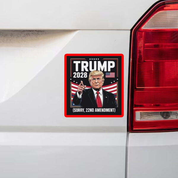 Vintage Trump 2028 Sorry 22nd Amendment Political Sticker