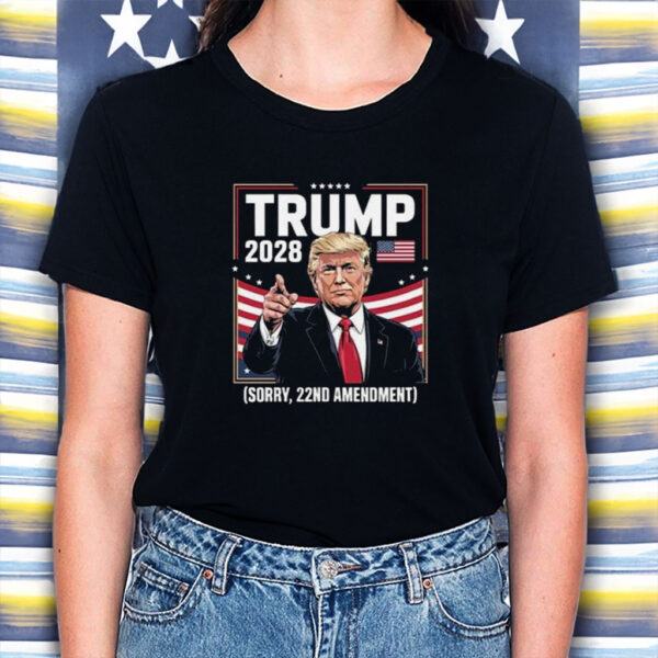 Vintage Trump 2028 Sorry 22nd Amendment Political Tshirt