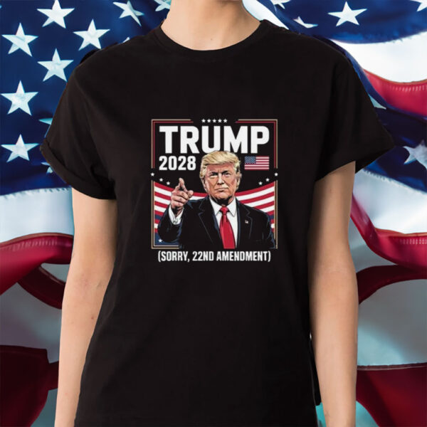 Vintage Trump 2028 Sorry 22nd Amendment Political Tshirt